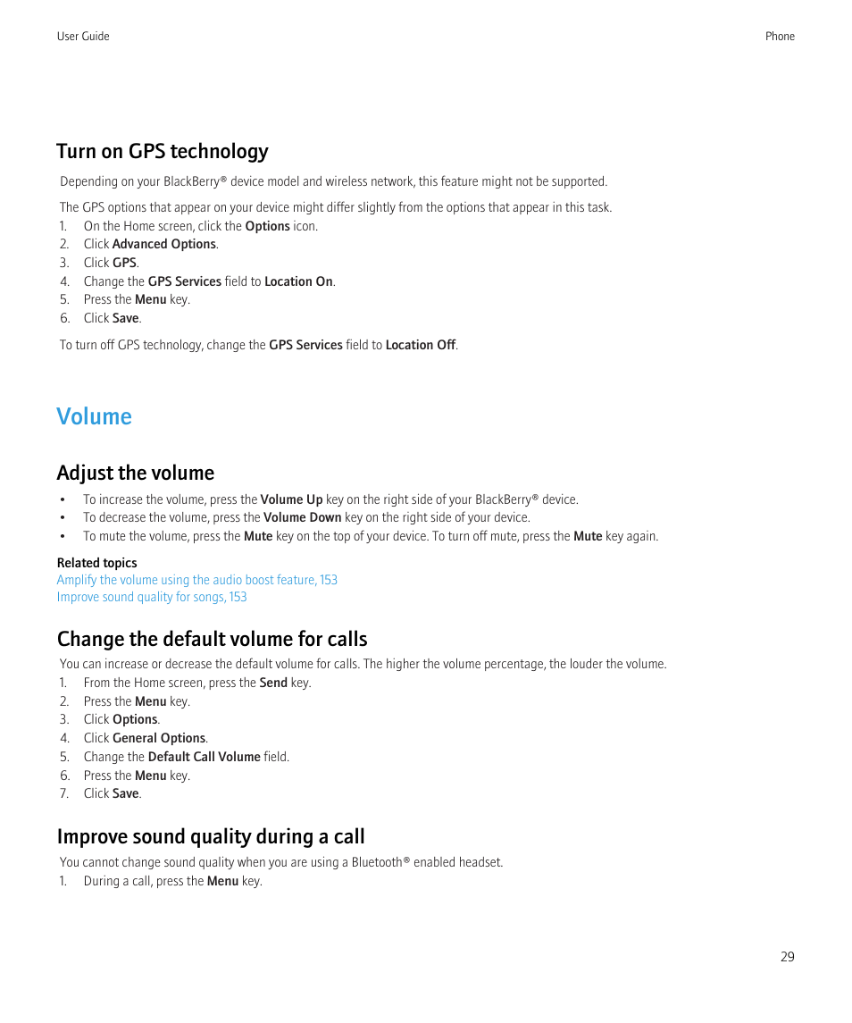Volume, Turn on gps technology, Adjust the volume | Change the default volume for calls, Improve sound quality during a call | Blackberry CURVE 8980 User Manual | Page 31 / 443