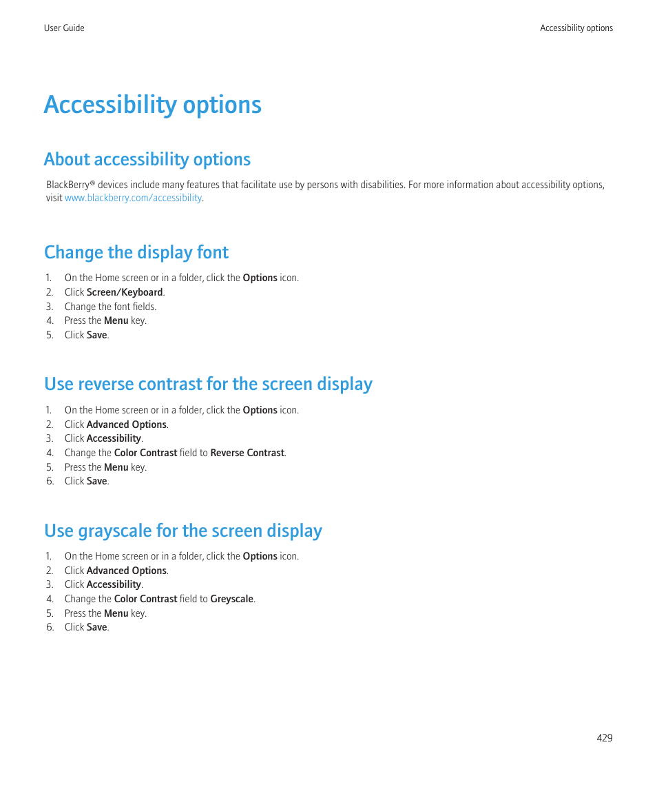 Accessibility options, About accessibility options, Change the display font | Use reverse contrast for the screen display, Use grayscale for the screen display | Blackberry CURVE 8980 User Manual | Page 431 / 443