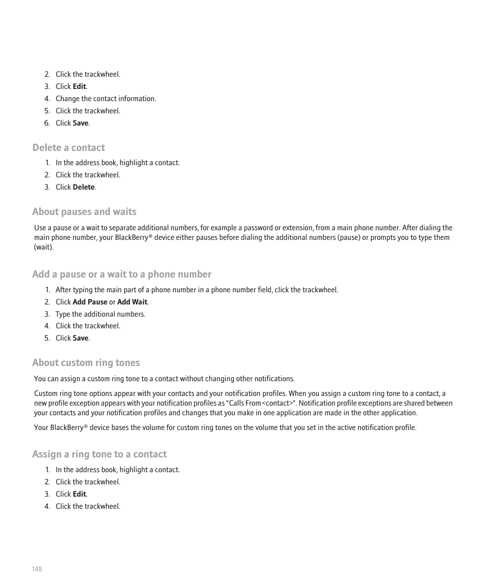 Delete a contact, About pauses and waits, Add a pause or a wait to a phone number | About custom ring tones, Assign a ring tone to a contact | Blackberry 8707 User Manual | Page 150 / 323