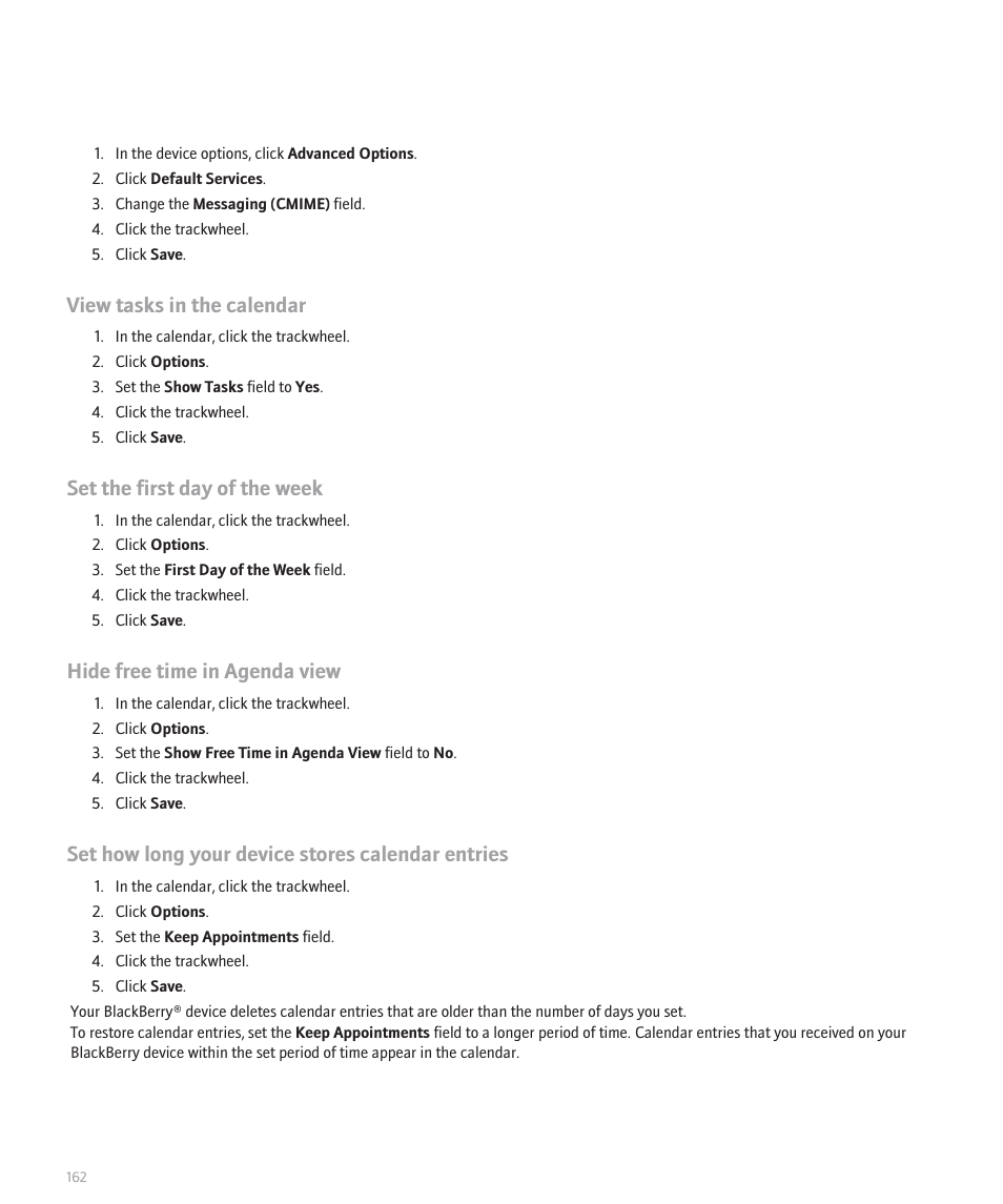 View tasks in the calendar, Set the first day of the week, Hide free time in agenda view | Set how long your device stores calendar entries | Blackberry 8707 User Manual | Page 164 / 323