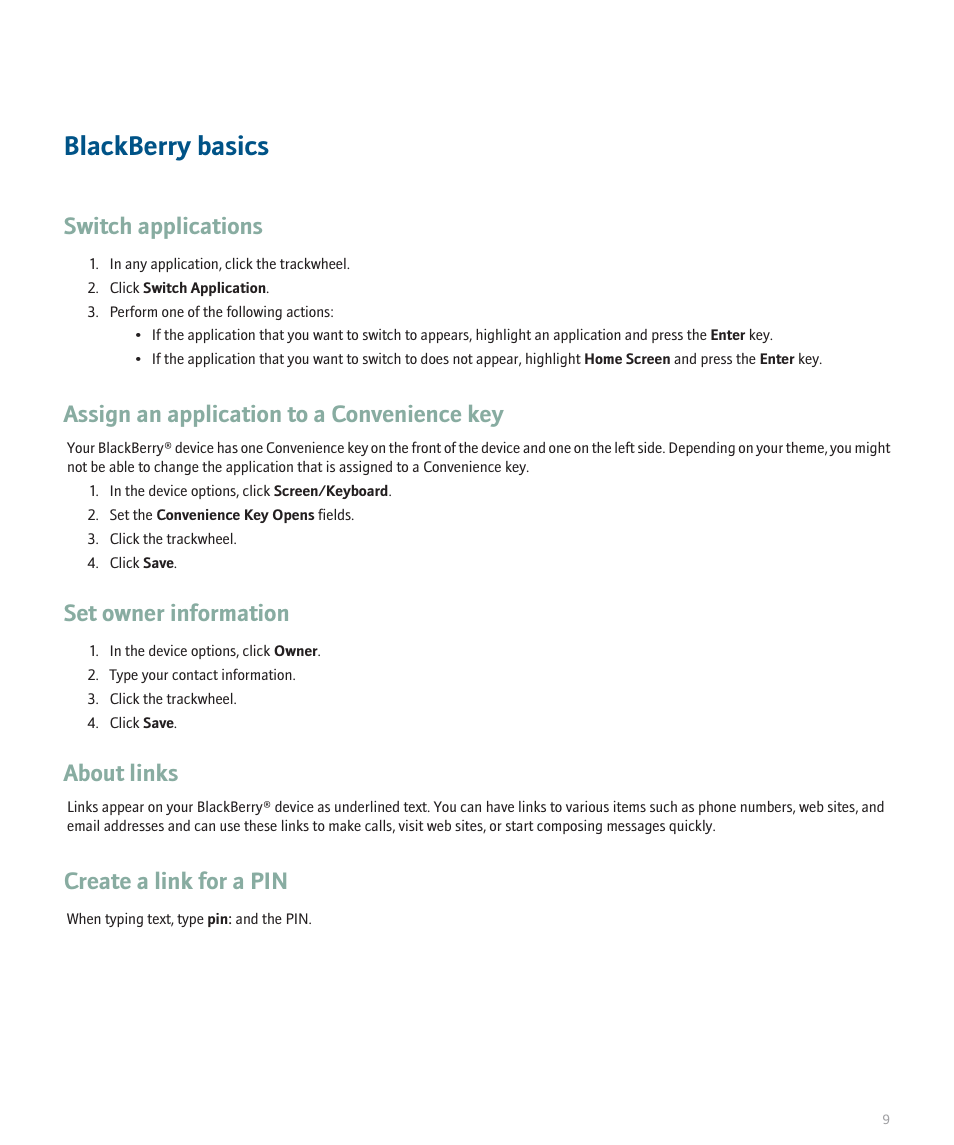 Blackberry basics, Switch applications, Assign an application to a convenience key | Set owner information, About links, Create a link for a pin | Blackberry 8707 Series User Manual | Page 11 / 240