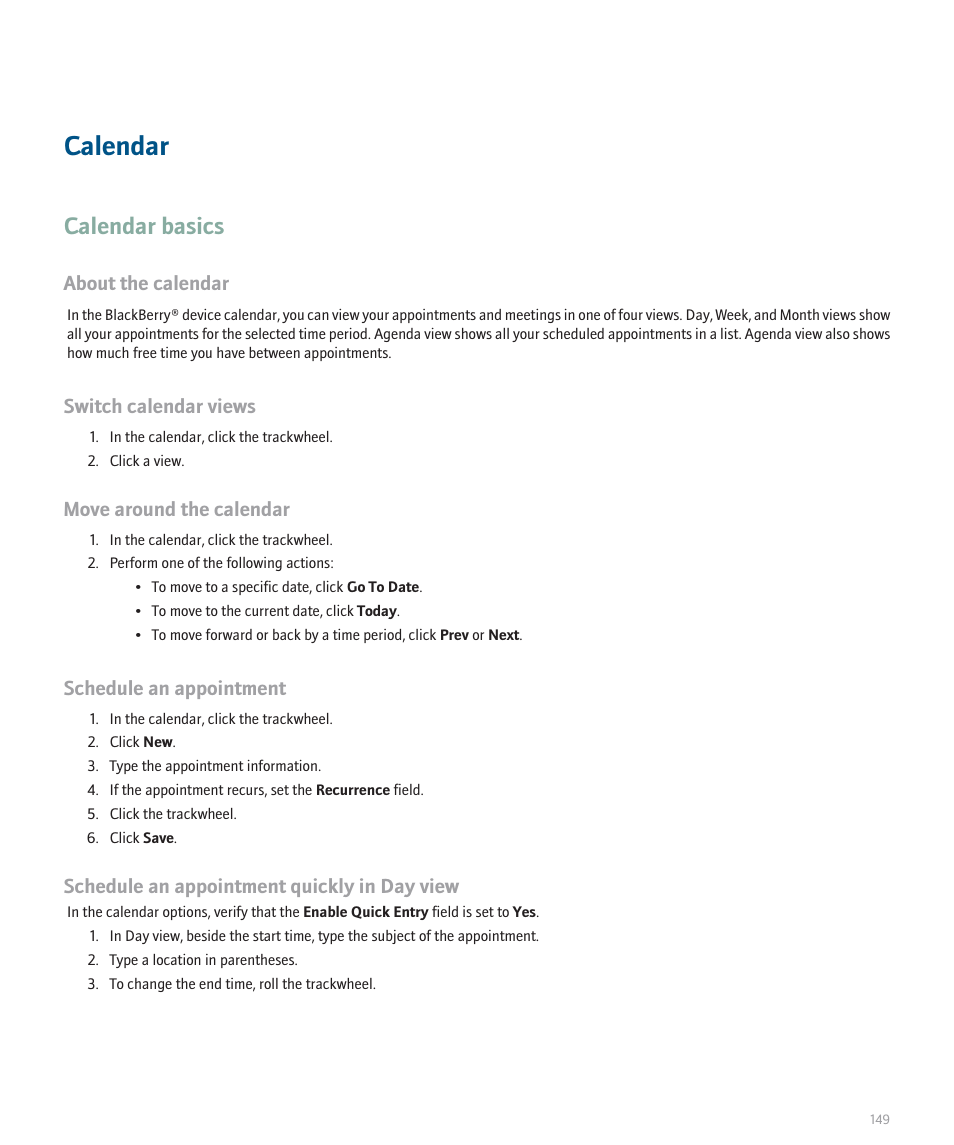 Calendar, Calendar basics, About the calendar | Switch calendar views, Move around the calendar, Schedule an appointment, Schedule an appointment quickly in day view | Blackberry 8707 Series User Manual | Page 151 / 240