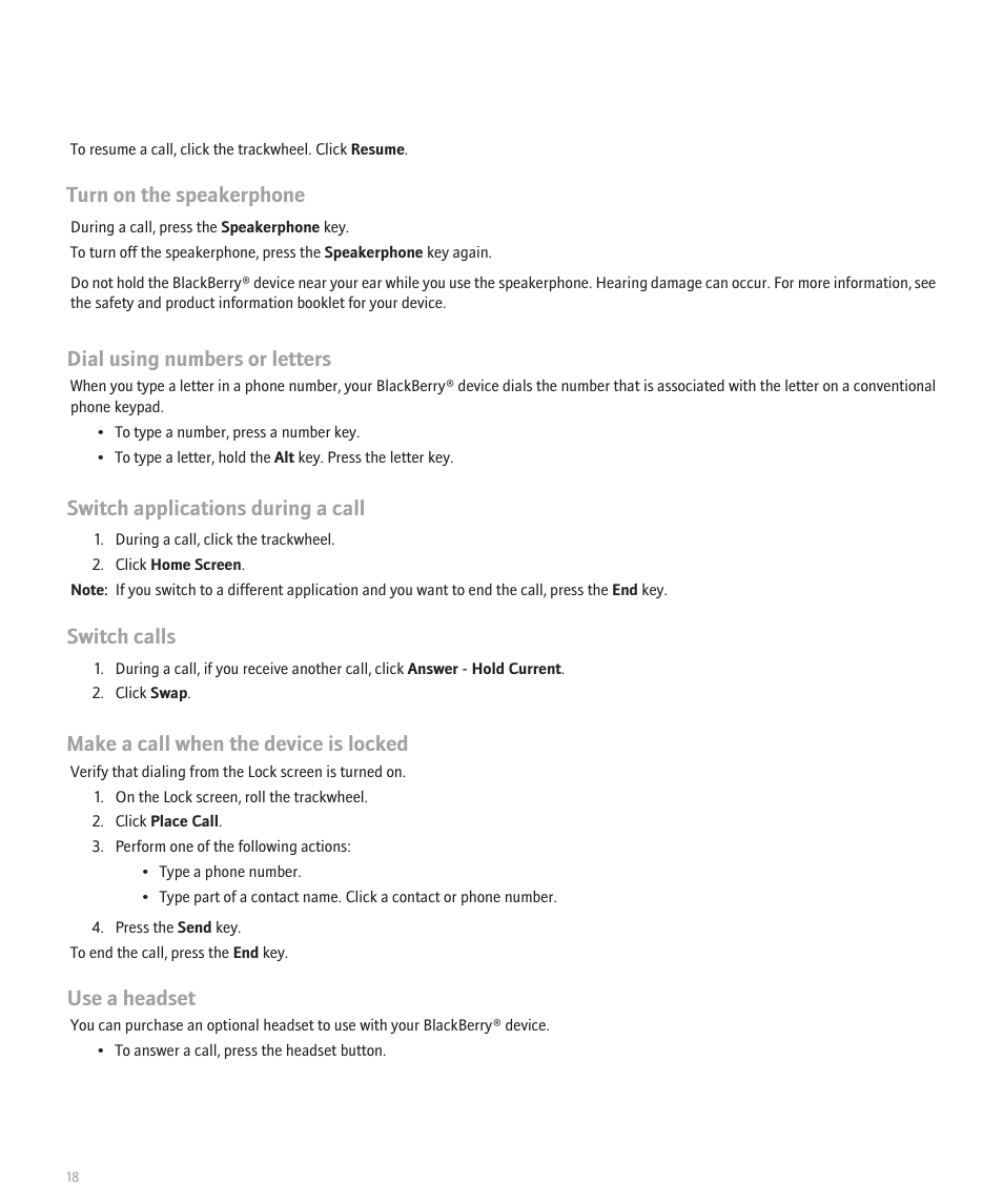 Turn on the speakerphone, Dial using numbers or letters, Switch applications during a call | Switch calls, Make a call when the device is locked, Use a headset | Blackberry 8707 Series User Manual | Page 20 / 240
