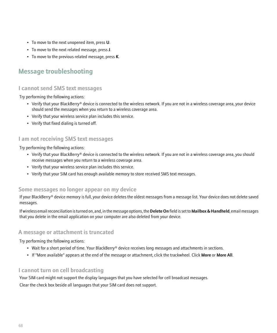 Message troubleshooting, I cannot send sms text messages, I am not receiving sms text messages | Some messages no longer appear on my device, A message or attachment is truncated, I cannot turn on cell broadcasting | Blackberry 8707 Series User Manual | Page 70 / 240