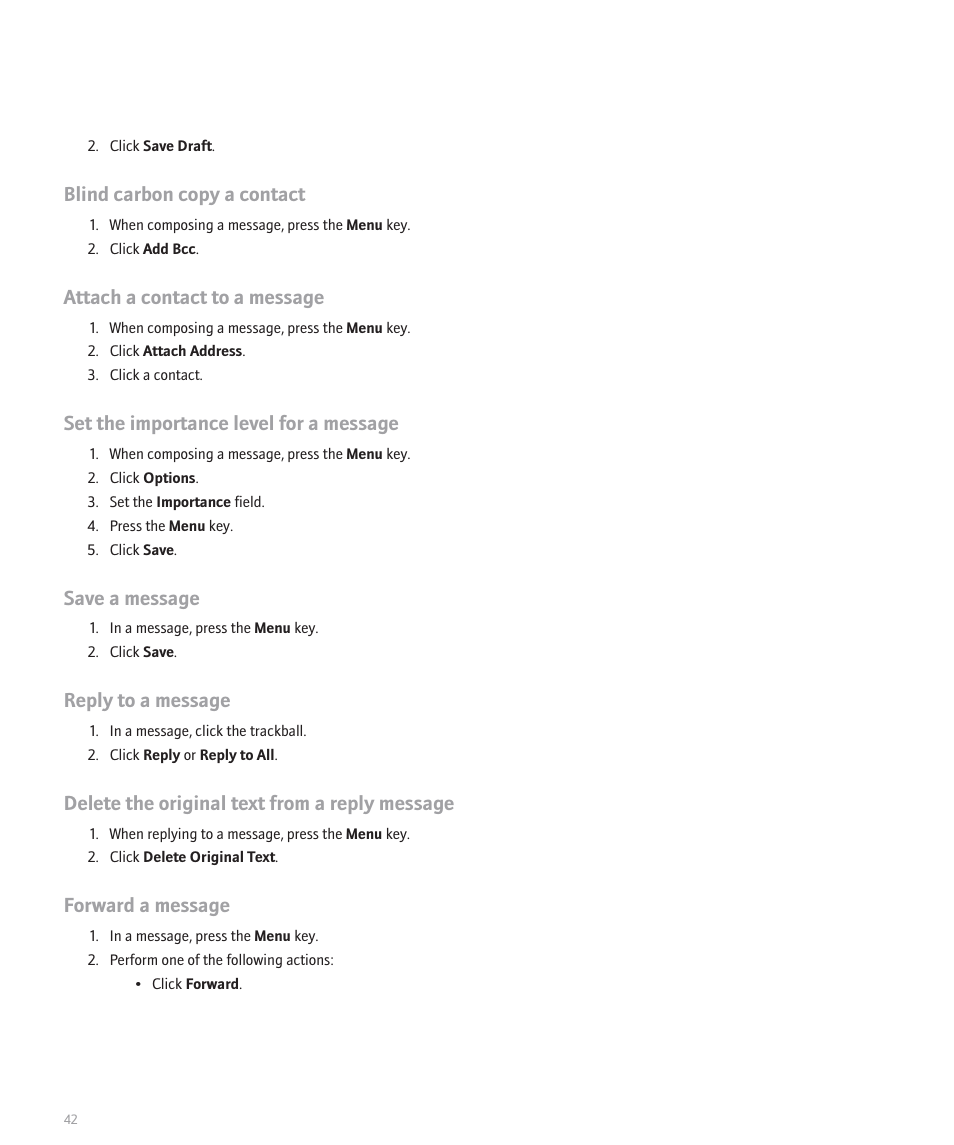 Blind carbon copy a contact, Attach a contact to a message, Set the importance level for a message | Save a message, Reply to a message, Delete the original text from a reply message, Forward a message | Blackberry Global 8830 User Manual | Page 44 / 262