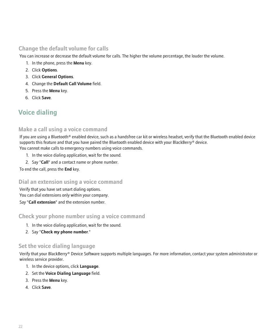 Voice dialing, Change the default volume for calls, Make a call using a voice command | Dial an extension using a voice command, Check your phone number using a voice command, Set the voice dialing language | Blackberry 8300 User Manual | Page 24 / 270