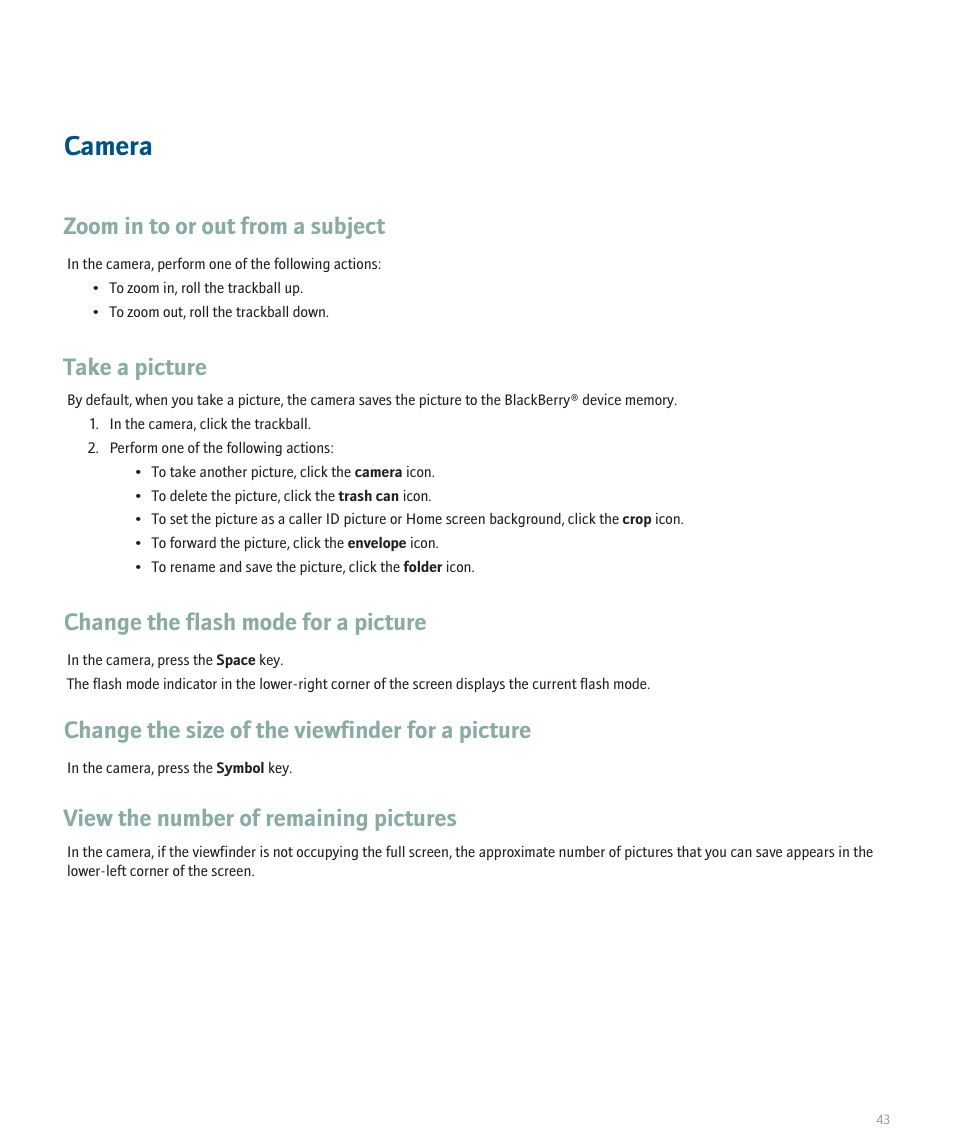 Camera, Zoom in to or out from a subject, Take a picture | Change the flash mode for a picture, Change the size of the viewfinder for a picture, View the number of remaining pictures | Blackberry 8300 User Manual | Page 45 / 270