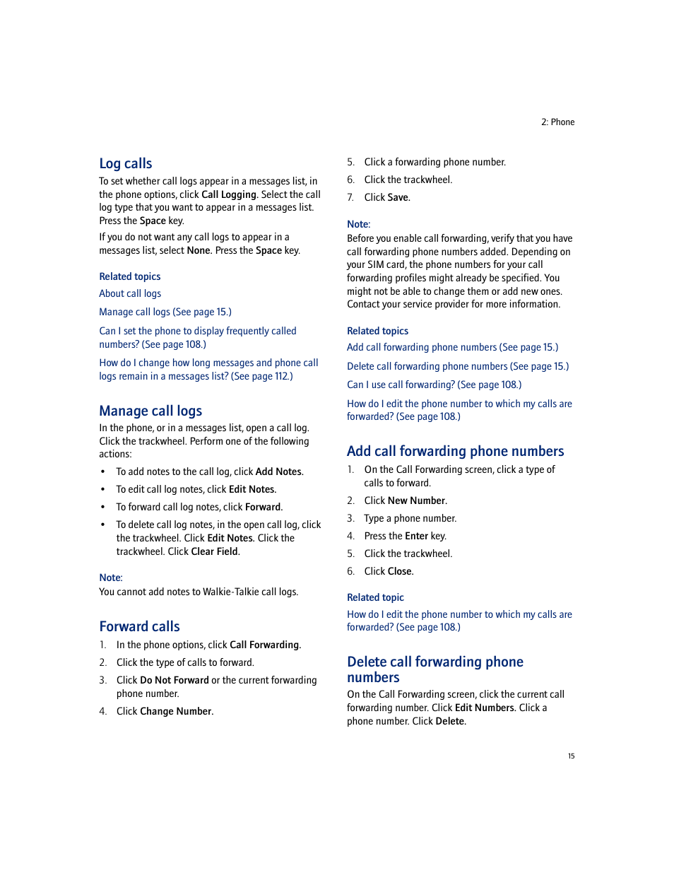 Log calls, Manage call logs, Forward calls | Add call forwarding phone numbers, Delete call forwarding phone numbers | Blackberry 7100I User Manual | Page 15 / 160