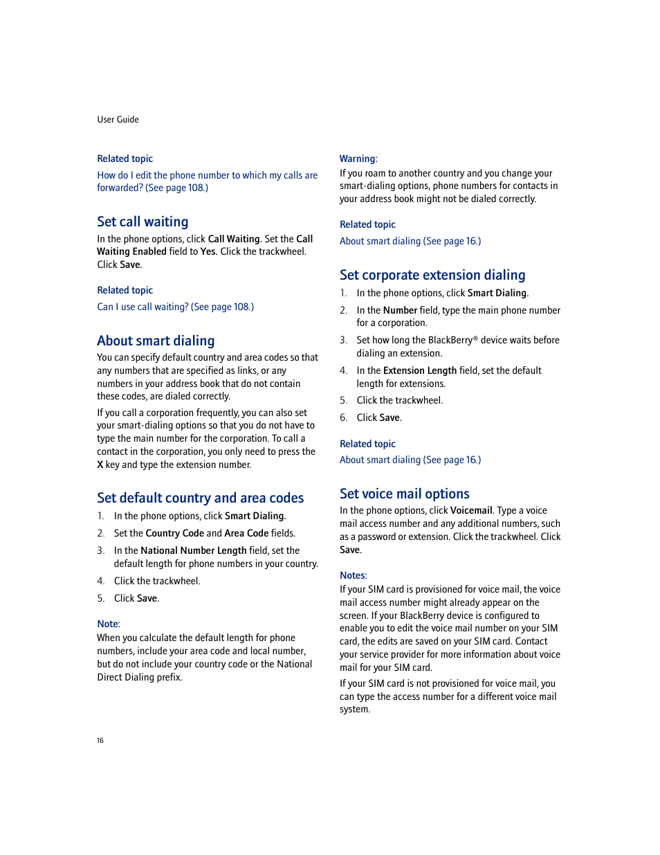 Set call waiting, About smart dialing, Set default country and area codes | Set corporate extension dialing, Set voice mail options | Blackberry 7100I User Manual | Page 16 / 160