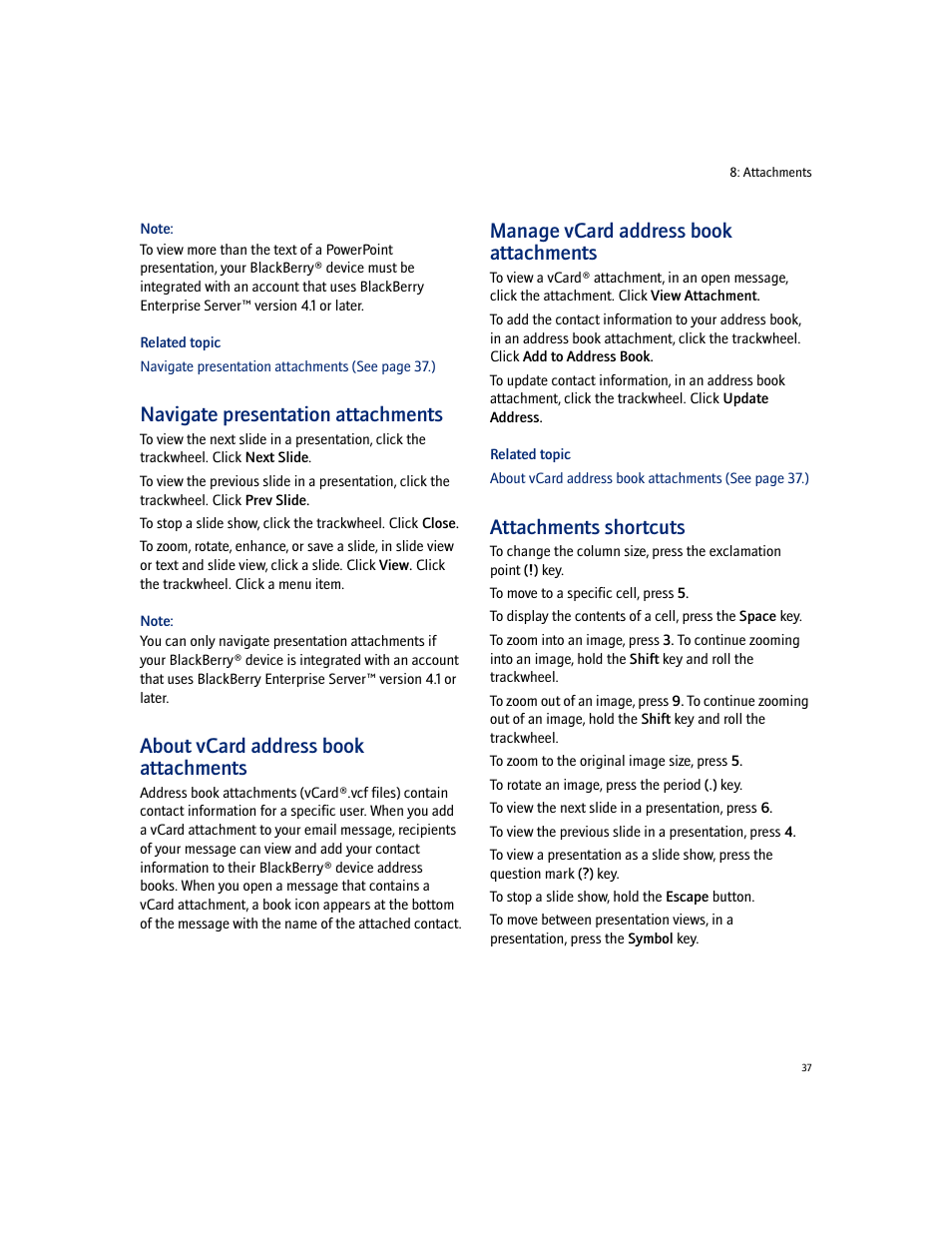 Navigate presentation attachments, About vcard address book attachments, Manage vcard address book attachments | Attachments shortcuts | Blackberry 7100I User Manual | Page 37 / 160