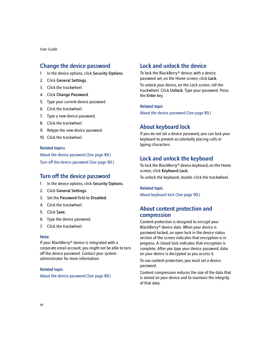 Change the device password, Turn off the device password, Lock and unlock the device | About keyboard lock, Lock and unlock the keyboard, About content protection and compression | Blackberry 7100I User Manual | Page 90 / 160