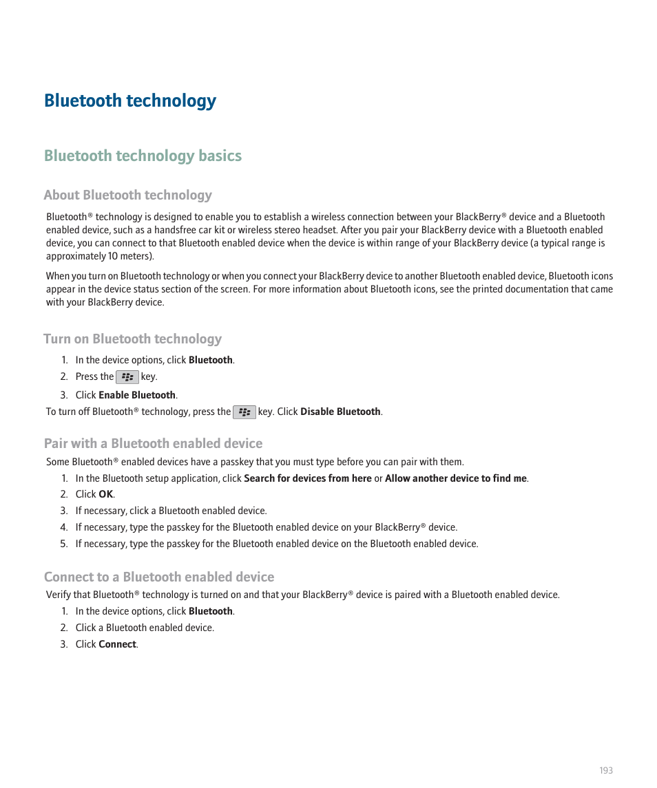 Bluetooth technology, Bluetooth technology basics, About bluetooth technology | Turn on bluetooth technology, Pair with a bluetooth enabled device, Connect to a bluetooth enabled device | Blackberry Curve 8330 User Manual | Page 195 / 272