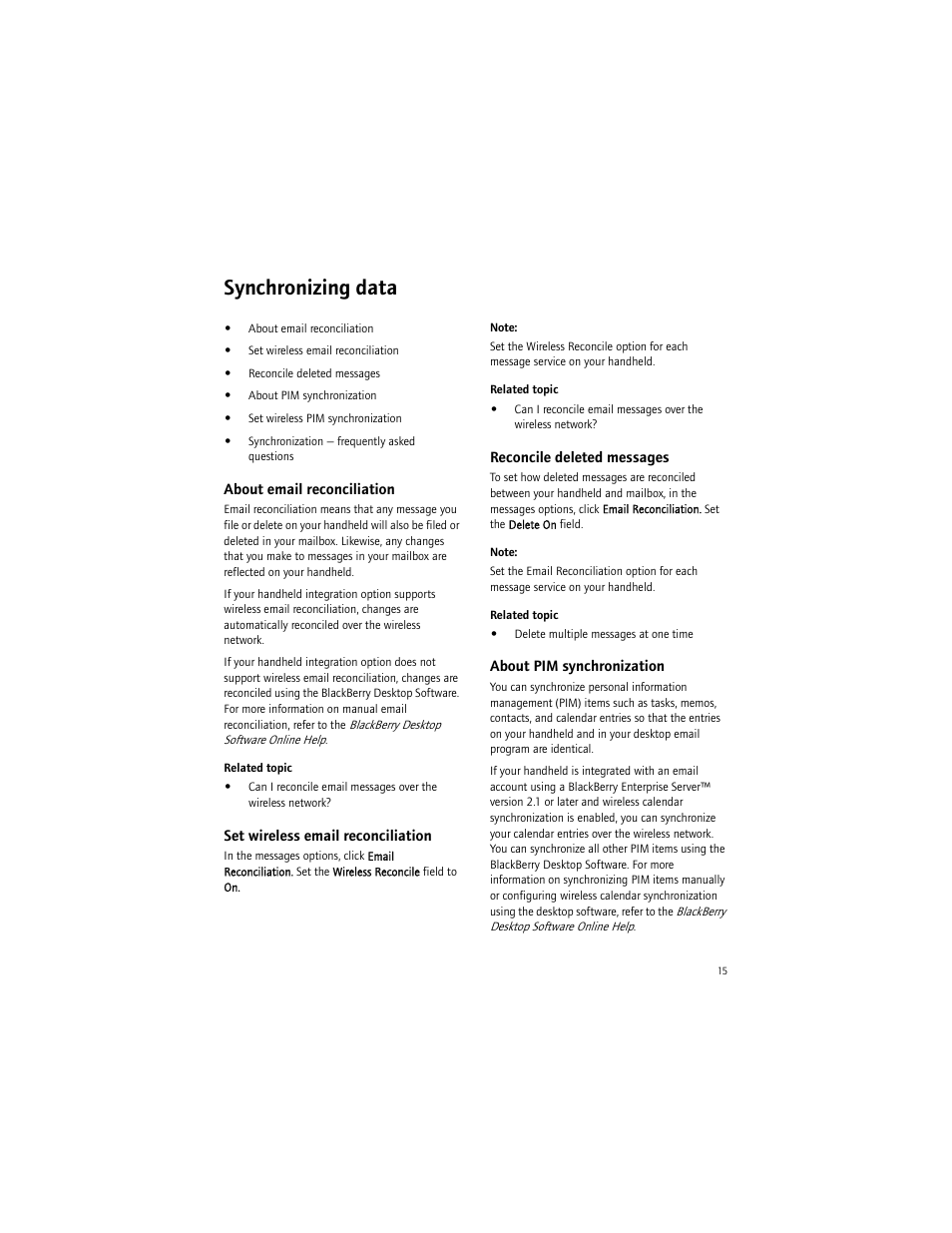 Synchronizing data, About email reconciliation, Set wireless email reconciliation | Reconcile deleted messages, About pim synchronization | Blackberry 7290 User Manual | Page 15 / 132