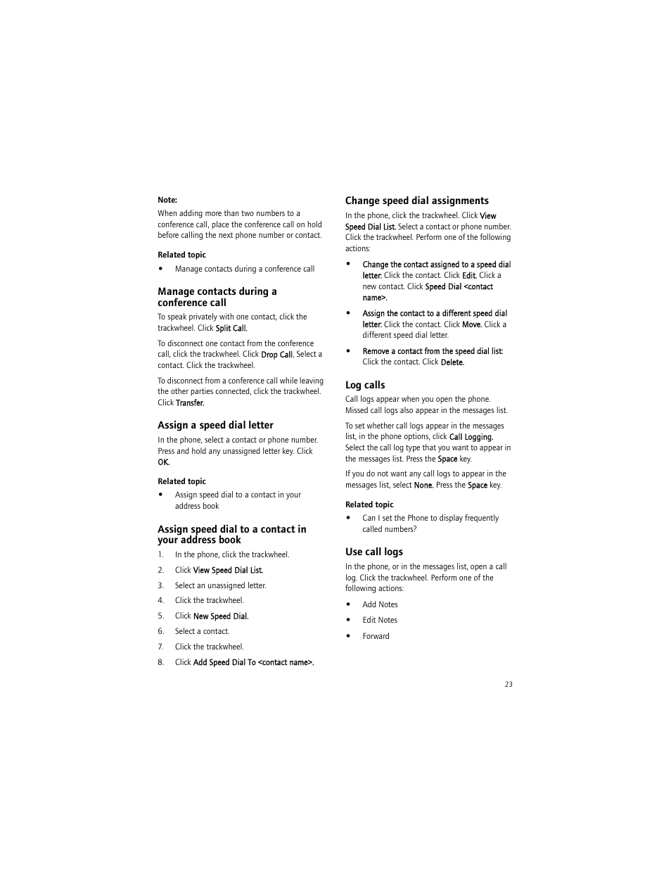 Manage contacts during a conference call, Assign a speed dial letter, Change speed dial assignments | Log calls, Use call logs | Blackberry 7290 User Manual | Page 23 / 132