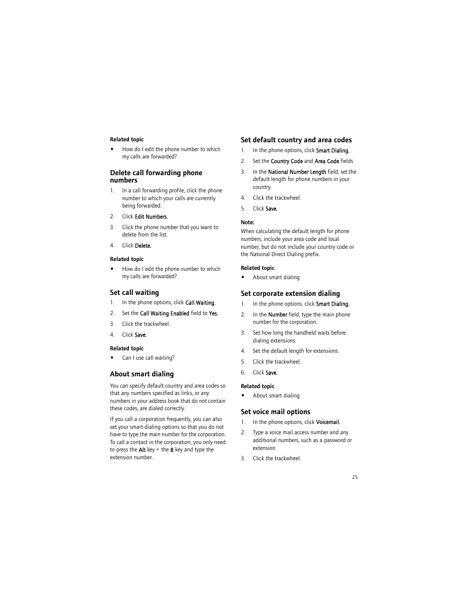 Delete call forwarding phone numbers, Set call waiting, About smart dialing | Set default country and area codes, Set corporate extension dialing, Set voice mail options | Blackberry 7290 User Manual | Page 25 / 132