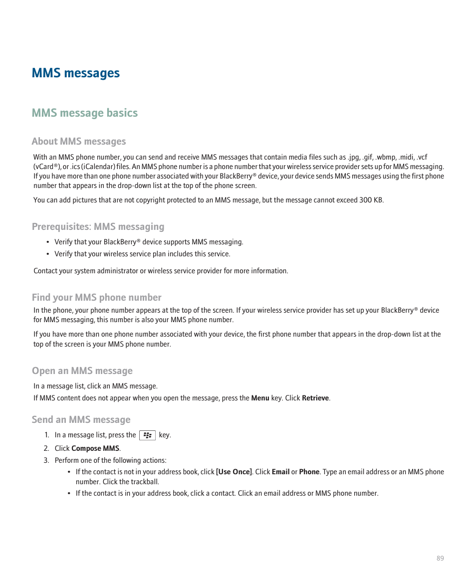 Mms messages, Mms message basics, About mms messages | Prerequisites: mms messaging, Find your mms phone number, Open an mms message, Send an mms message | Blackberry 8320 User Manual | Page 91 / 288