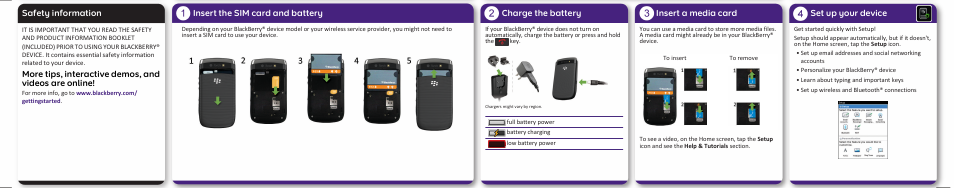 Safety information, Insert the sim card and battery, Charge the battery | Insert a media card, Set up your device | Blackberry Torch 9800 User Manual | Page 2 / 6