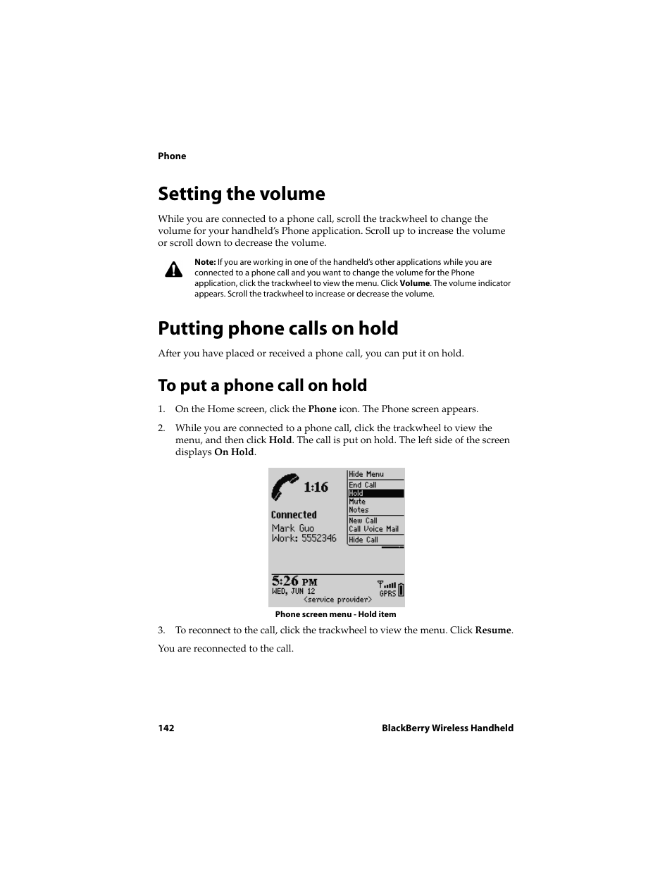 Setting the volume, Putting phone calls on hold, To put a phone call on hold | Setting the volume putting phone calls on hold | Blackberry 6710 User Manual | Page 142 / 309