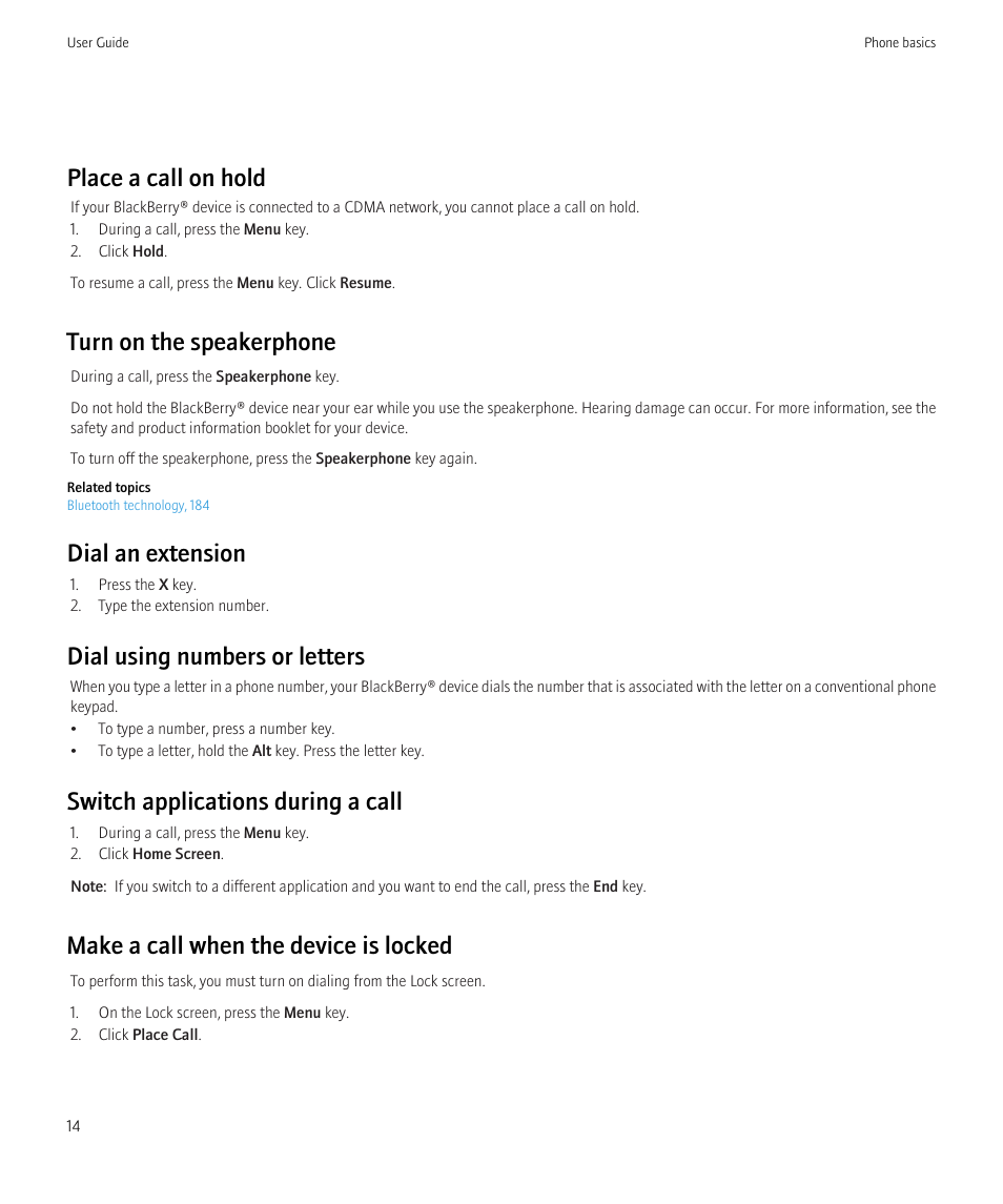 Place a call on hold, Turn on the speakerphone, Dial an extension | Dial using numbers or letters, Switch applications during a call, Make a call when the device is locked | Blackberry Curve 8520 User Manual | Page 16 / 278