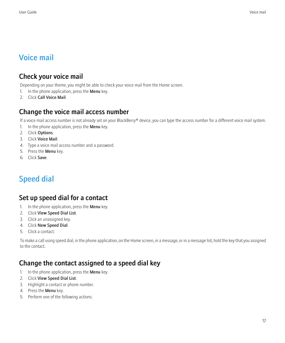 Voice mail, Speed dial, Check your voice mail | Change the voice mail access number, Set up speed dial for a contact, Change the contact assigned to a speed dial key | Blackberry Curve 8520 User Manual | Page 19 / 278