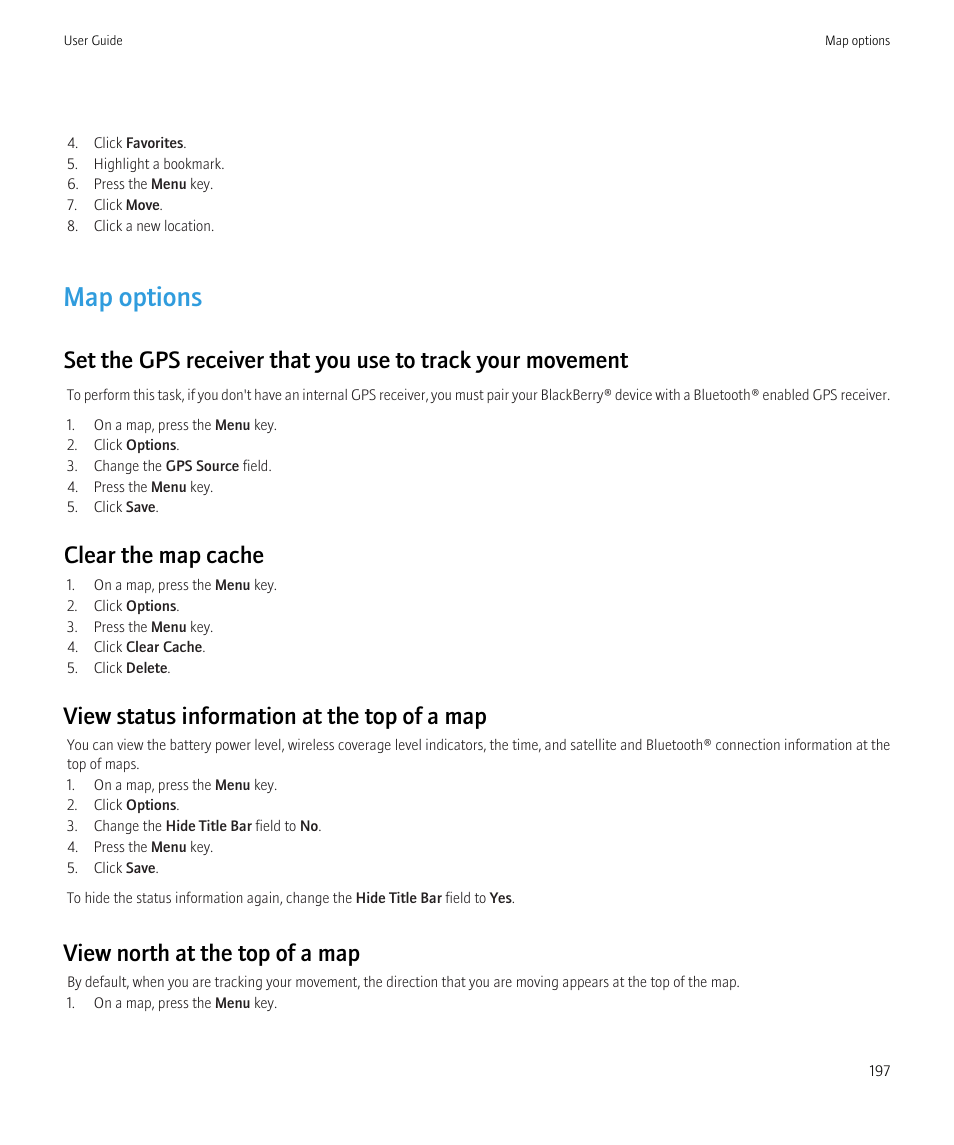 Map options, Clear the map cache, View status information at the top of a map | View north at the top of a map | Blackberry Curve 8520 User Manual | Page 199 / 278