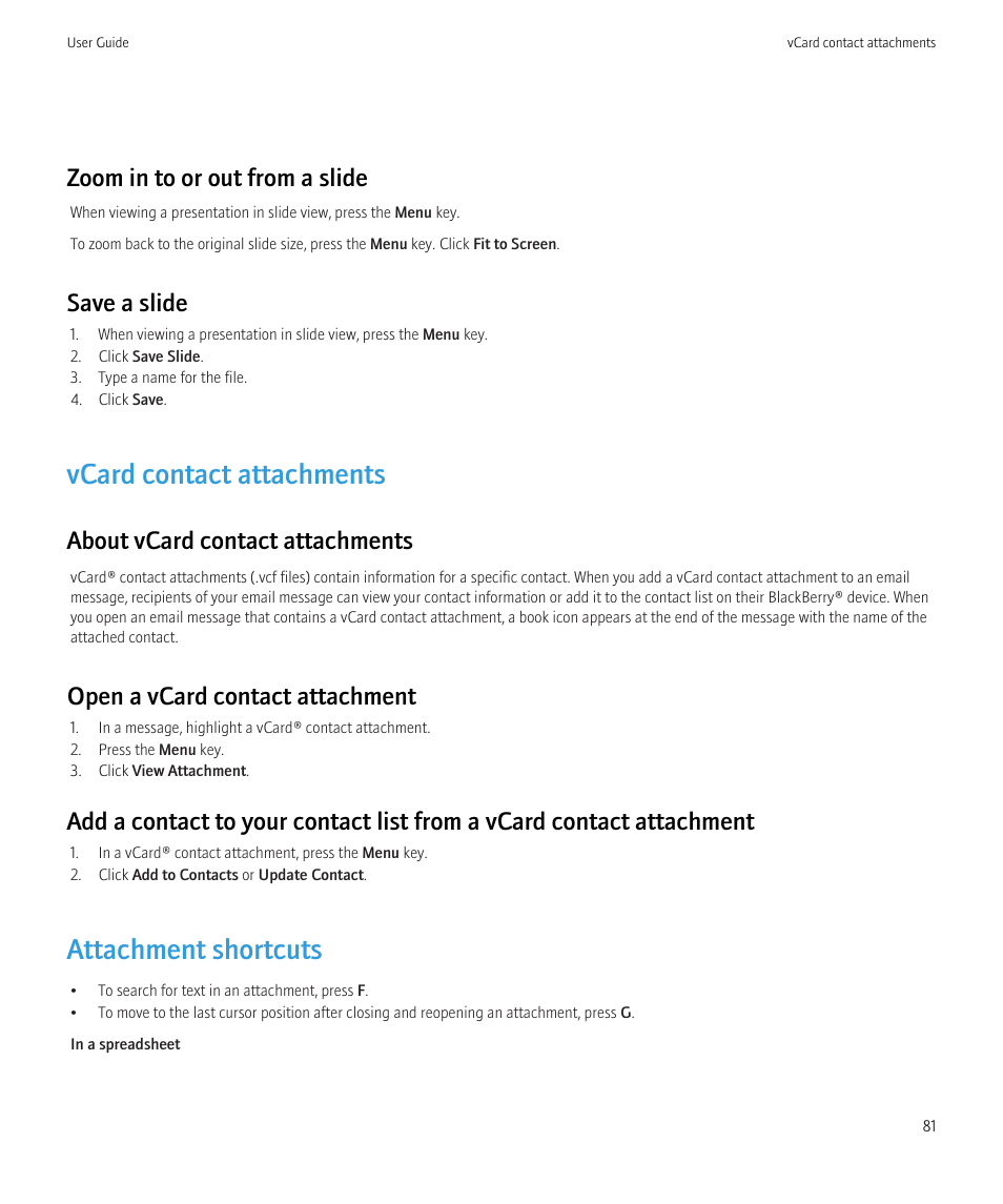 Vcard contact attachments, Attachment shortcuts, Zoom in to or out from a slide | Save a slide, About vcard contact attachments, Open a vcard contact attachment | Blackberry Curve 8520 User Manual | Page 83 / 278