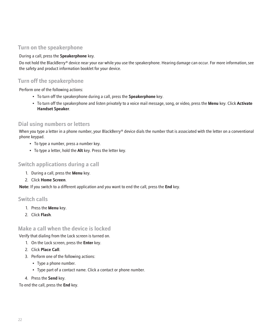 Turn on the speakerphone, Turn off the speakerphone, Dial using numbers or letters | Switch applications during a call, Switch calls, Make a call when the device is locked | Blackberry 8330 User Manual | Page 24 / 272