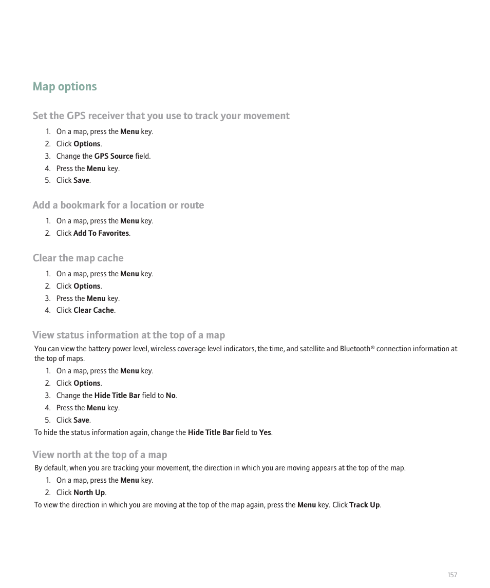 Map options, Add a bookmark for a location or route, Clear the map cache | View status information at the top of a map, View north at the top of a map | Blackberry Pearl 8130 User Manual | Page 159 / 270