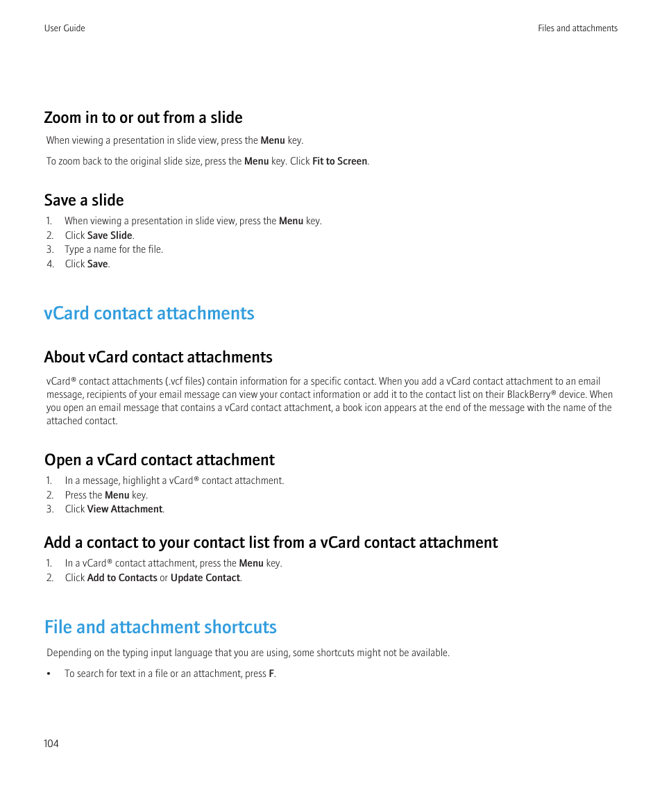 Vcard contact attachments, File and attachment shortcuts, Zoom in to or out from a slide | Save a slide, About vcard contact attachments, Open a vcard contact attachment | Blackberry Bold 9700 User Manual | Page 106 / 332