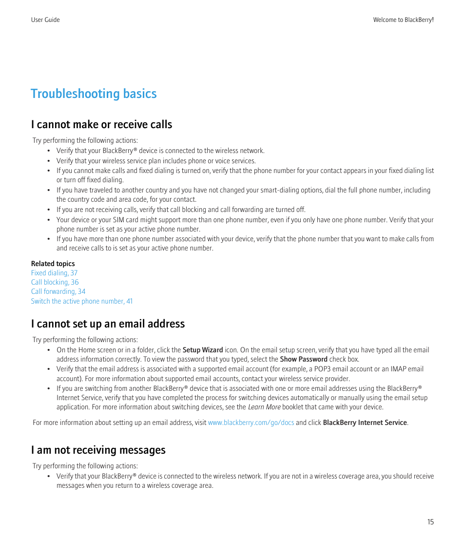 Troubleshooting basics, I cannot make or receive calls, I cannot set up an email address | I am not receiving messages | Blackberry Bold 9700 User Manual | Page 17 / 332