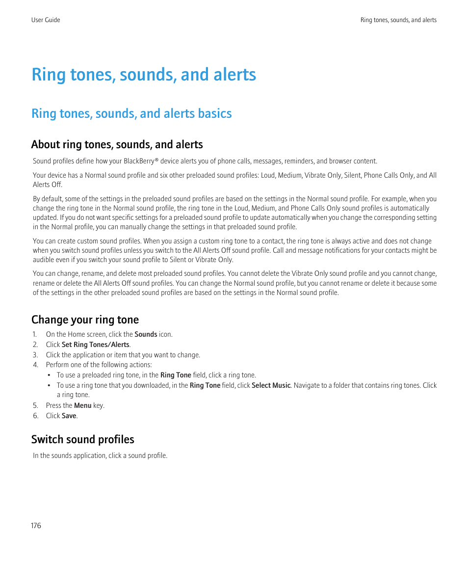 Ring tones, sounds, and alerts, Ring tones, sounds, and alerts basics, About ring tones, sounds, and alerts | Change your ring tone, Switch sound profiles | Blackberry Bold 9700 User Manual | Page 178 / 332