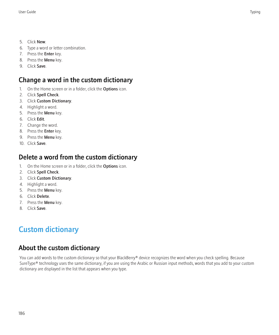 Custom dictionary, Change a word in the custom dictionary, Delete a word from the custom dictionary | About the custom dictionary | Blackberry Bold 9700 User Manual | Page 188 / 332