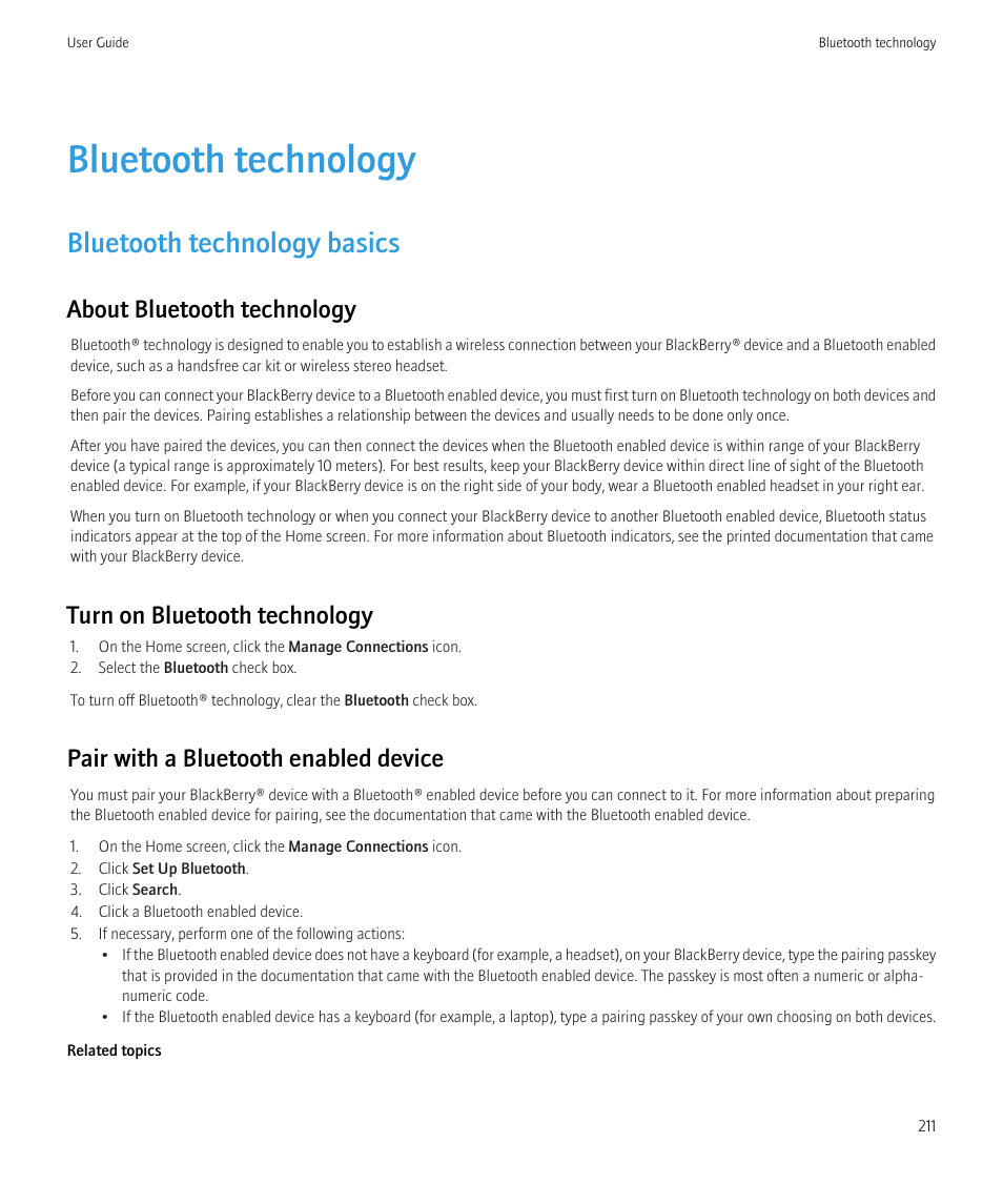 Bluetooth technology, Bluetooth technology basics, About bluetooth technology | Turn on bluetooth technology, Pair with a bluetooth enabled device | Blackberry Bold 9700 User Manual | Page 213 / 332