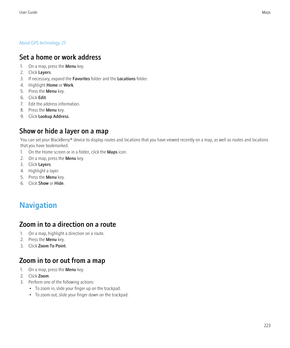 Navigation, Set a home or work address, Show or hide a layer on a map | Zoom in to a direction on a route, Zoom in to or out from a map | Blackberry Bold 9700 User Manual | Page 225 / 332