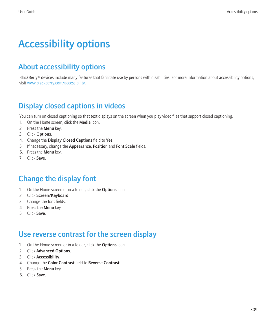 Accessibility options, About accessibility options, Display closed captions in videos | Change the display font, Use reverse contrast for the screen display | Blackberry Bold 9700 User Manual | Page 311 / 332