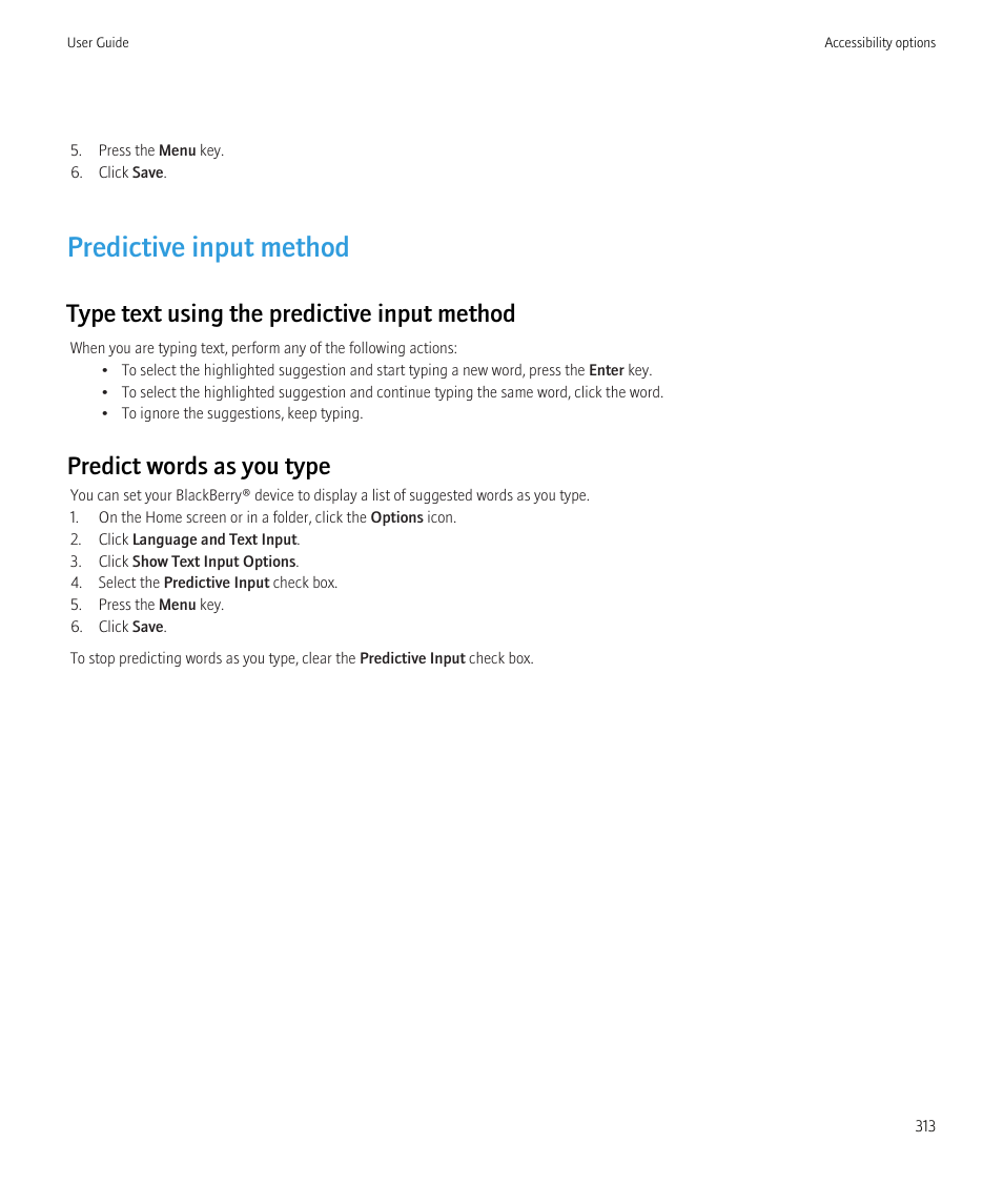 Predictive input method, Type text using the predictive input method, Predict words as you type | Blackberry Bold 9700 User Manual | Page 315 / 332