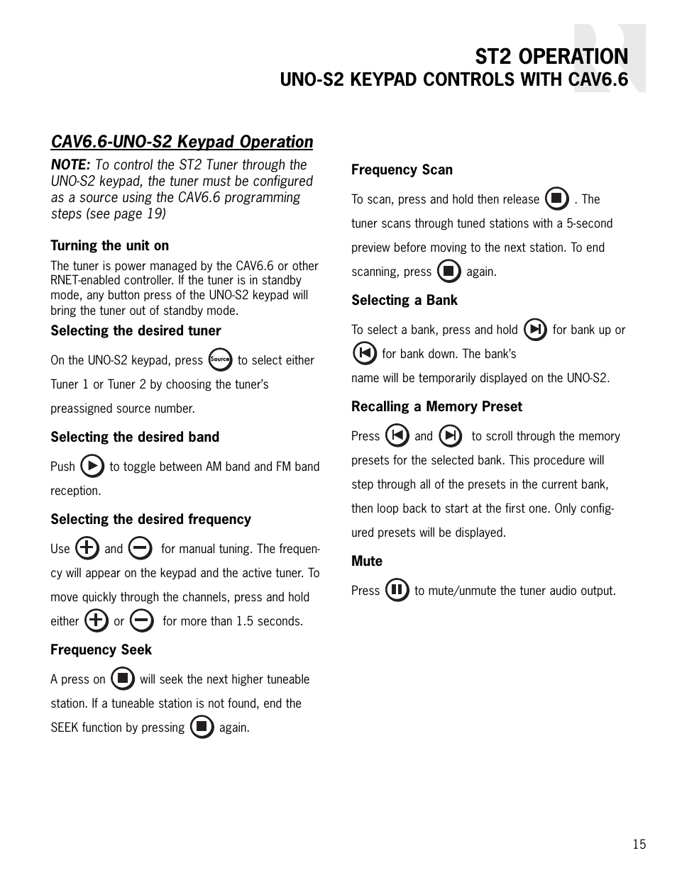 St2 operation, Uno-s2 keypad controls with cav6.6, Cav6.6-uno-s2 keypad operation | Russound ST2 User Manual | Page 15 / 28