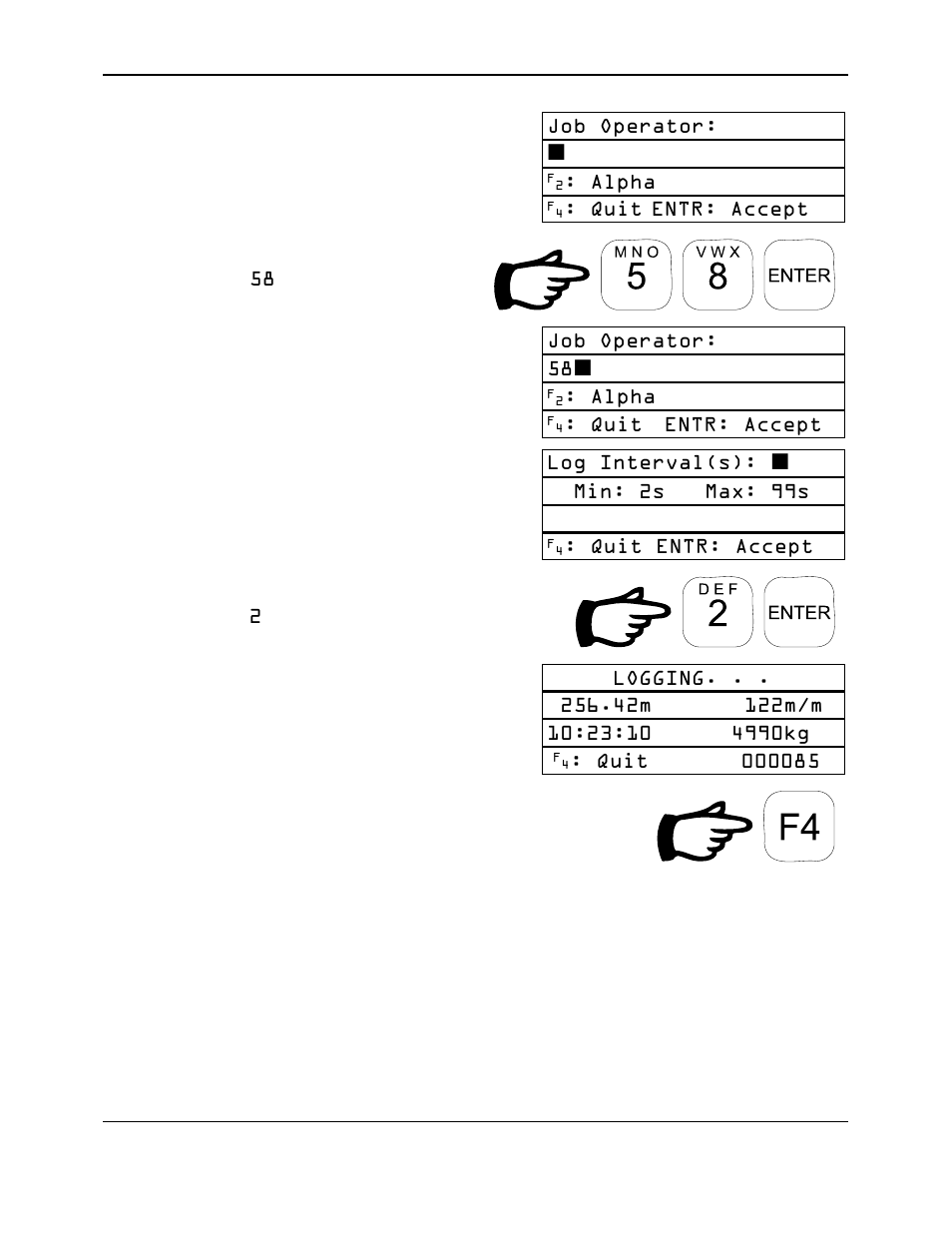 Key in job operator. example, Key in the interval. example, Begins reading data every 2 seconds | Logging can be interrupted by pressing | Reliable Data-Logger DL-04 User Manual | Page 9 / 38