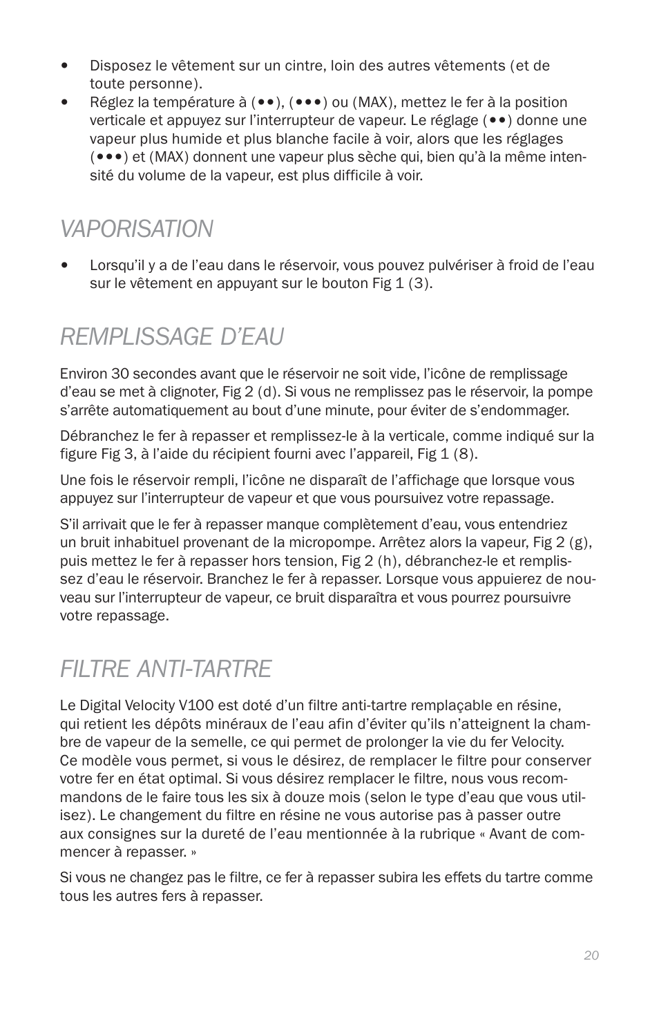 Vaporisation, Remplissage d’eau, Filtre anti-tartre | Reliable THE DIGITAL VELOCITY V100 User Manual | Page 24 / 38