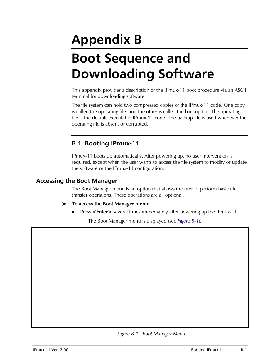 Appendix b. boot sequence and downloading software, B.1 booting ipmux-11, Accessing the boot manager | Appendix b boot sequence and downloading software | RAD Data comm IPmux-11 User Manual | Page 129 / 148