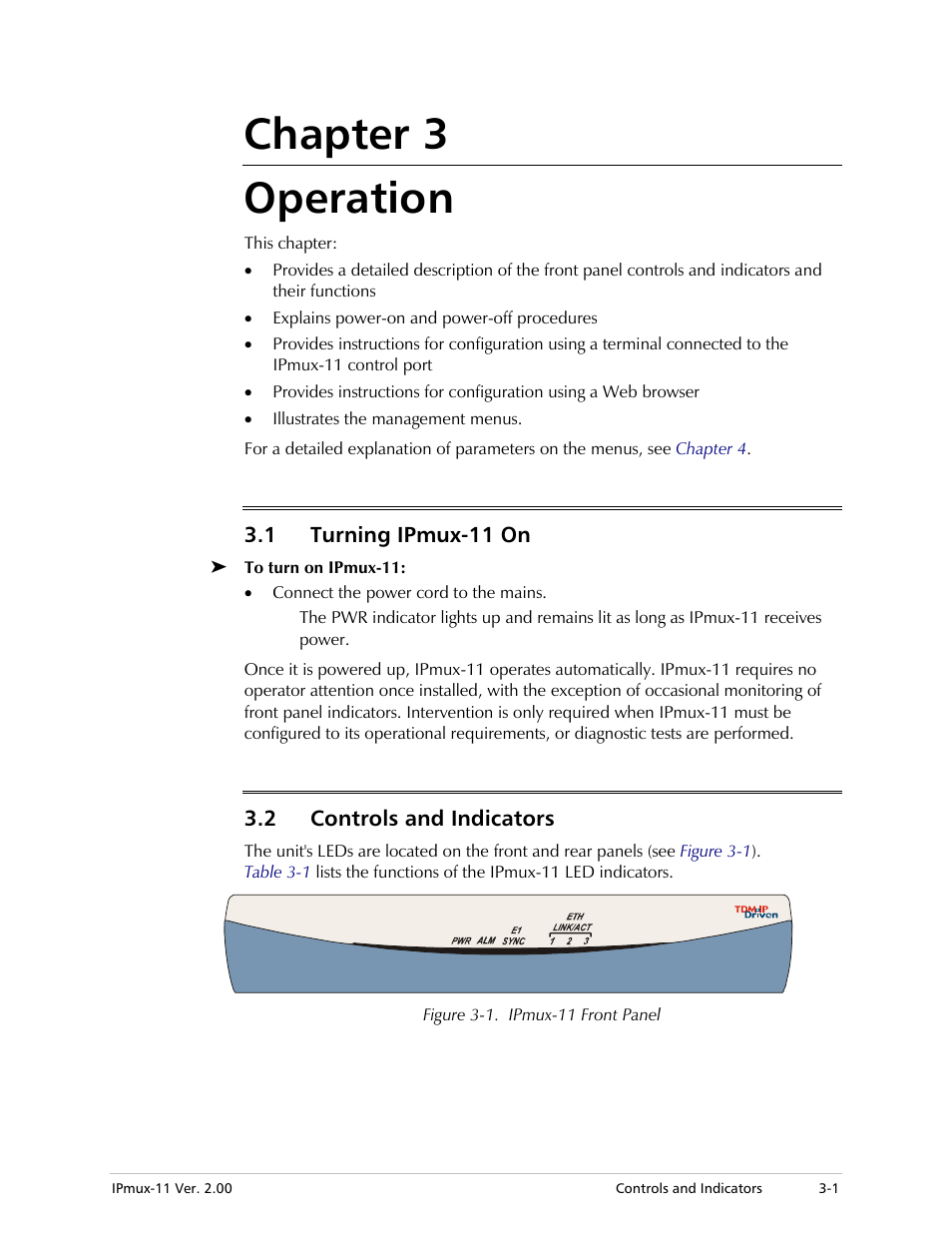 Chapter 3. operation, 1 turning ipmux-11 on, 2 controls and indicators | Chapter 3, Fer to, For the operating instructions, Chapter 3 operation | RAD Data comm IPmux-11 User Manual | Page 47 / 148