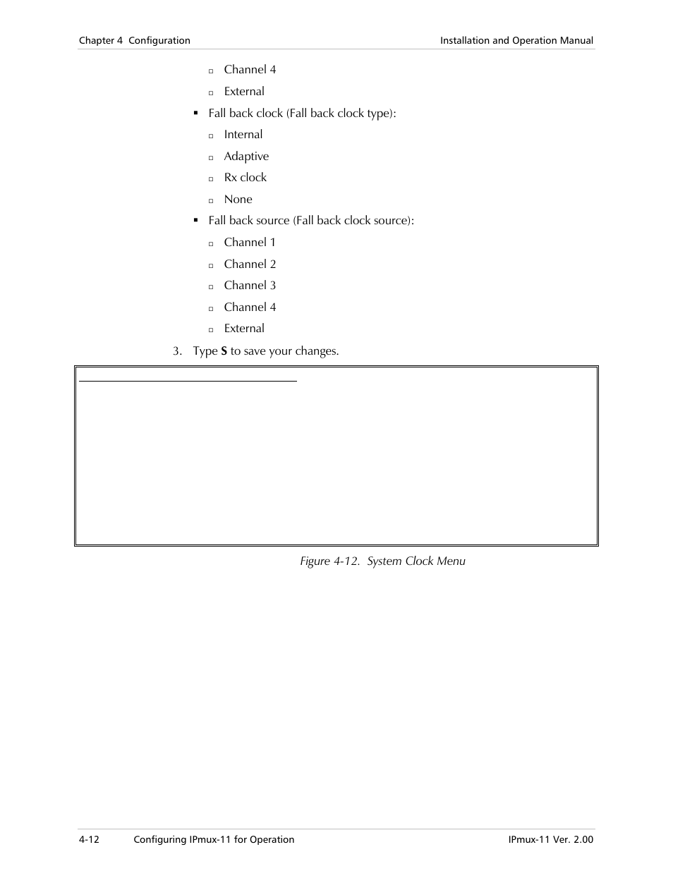 Figure 4-12), Channel 4, External fall back clock (fall back clock type) | Internal, Adaptive, Rx clock, None fall back source (fall back clock source), Channel 1, Channel 2, Channel 3 | RAD Data comm IPmux-11 User Manual | Page 70 / 148