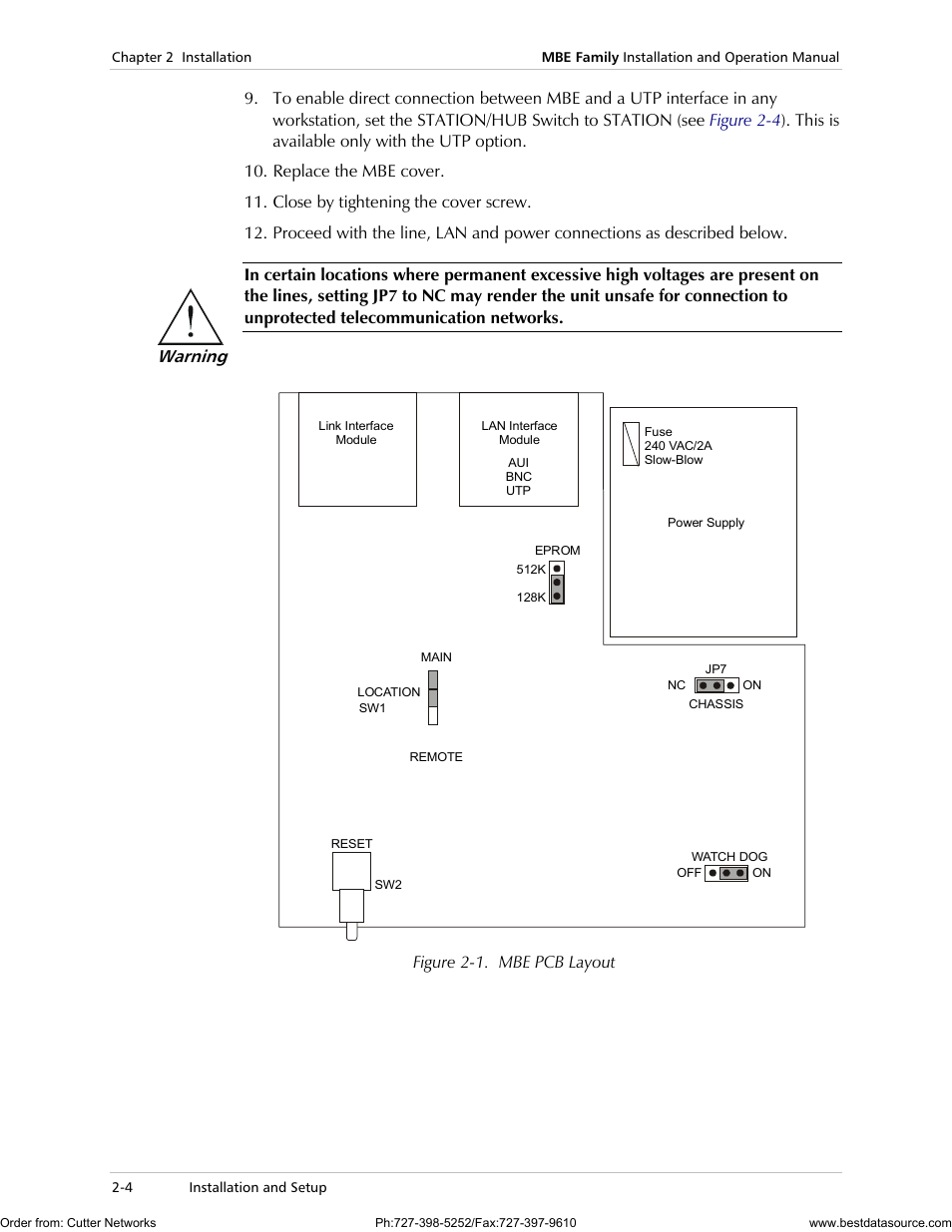 Figure 2-1, Figure 2-1. mbe pcb layout warning | RAD Data comm MBE10-1D User Manual | Page 30 / 58