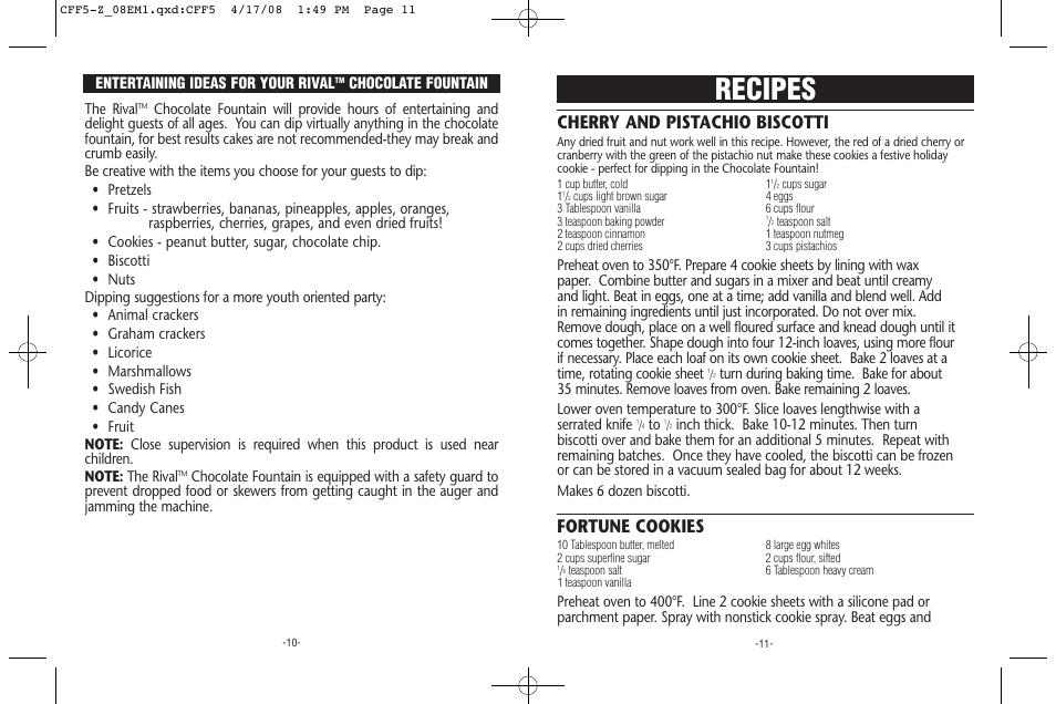 Recipes, Cherry and pistachio biscotti, Fortune cookies | Entertaining ideas for your rival, Chocolate fountain the rival | Rival CFF5-Z 08EM1 User Manual | Page 6 / 8