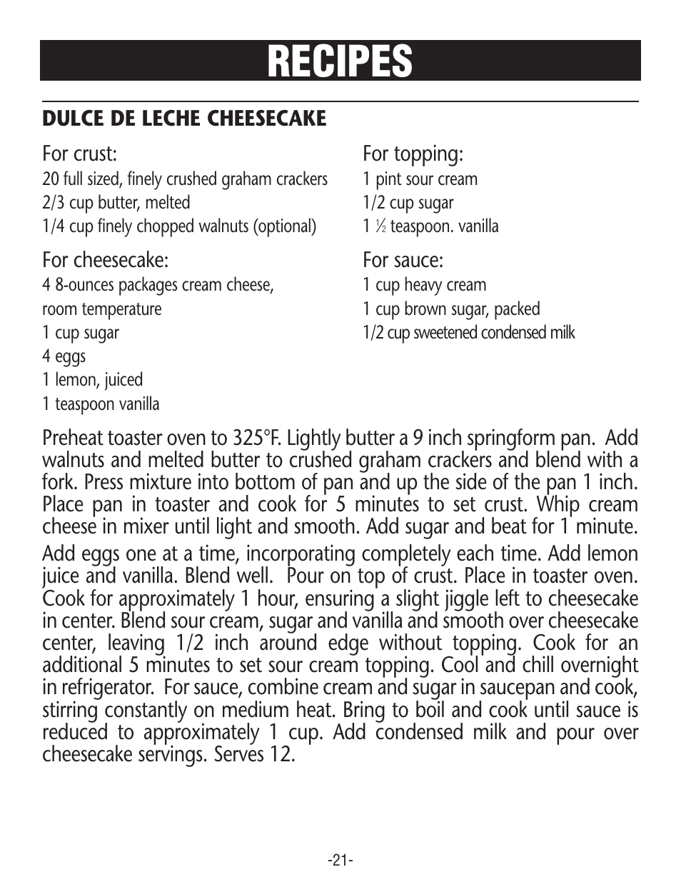 Recipes, Dulce de leche cheesecake for crust: for topping, For cheesecake: for sauce | Rival CO606 User Manual | Page 21 / 28