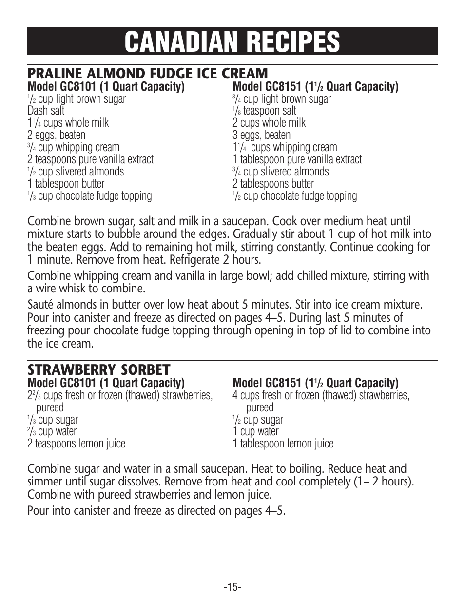 Canadian recipes, Praline almond fudge ice cream, Strawberry sorbet | Quart capacity), Cup light brown sugar, Cup light brown sugar dash salt, Teaspoon salt 1, Cup whipping cream 1, Cup slivered almonds, Cup chocolate fudge topping | Rival GC8151 User Manual | Page 15 / 20