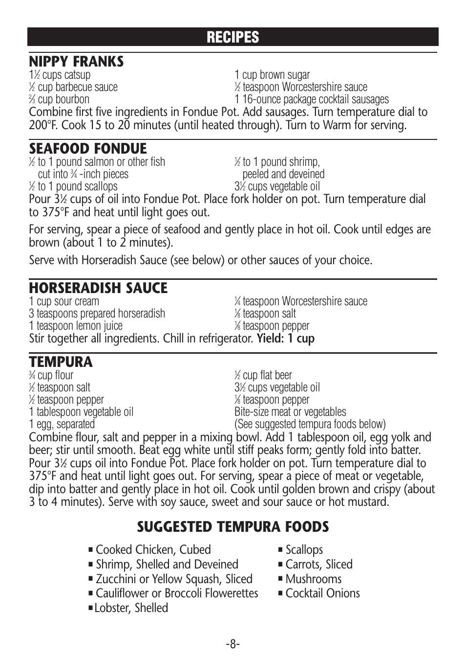 Nippy franks, Seafood fondue, Horseradish sauce | Tempura, Suggested tempura foods, Recipes, Pour 3, Cups catsup 1 cup brown sugar, Cup barbecue sauce, Teaspoon worcestershire sauce | Rival FD350S CN User Manual | Page 8 / 14