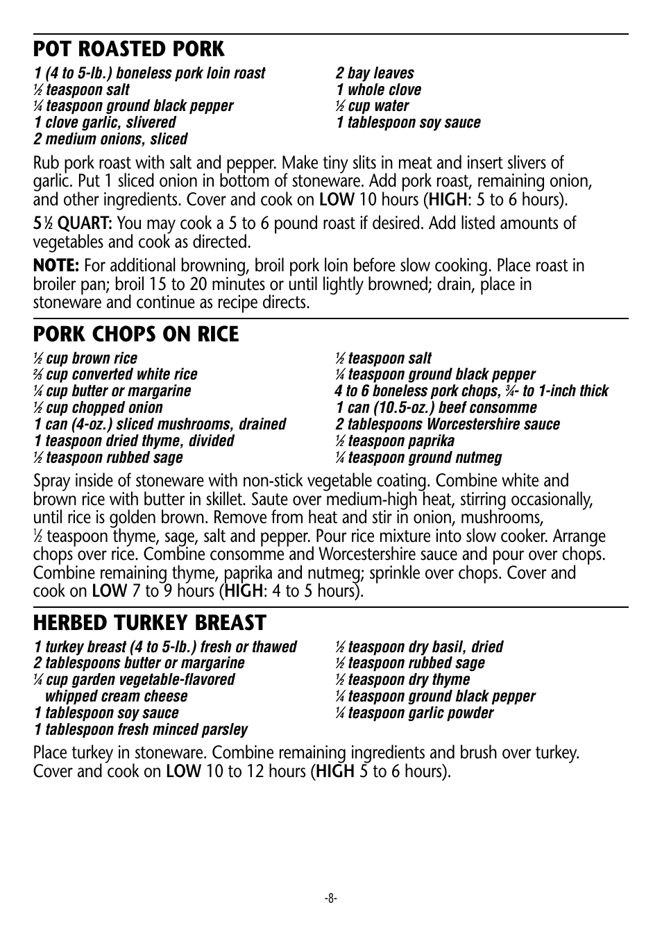 Pot roasted pork, Pork chops on rice, Herbed turkey breast | Teaspoon salt 1 whole clove, Teaspoon ground black pepper, Cup brown rice, Teaspoon salt, Cup converted white rice, Cup butter or margarine 4 to 6 boneless pork chops, Teaspoon paprika | Rival 3745 User Manual | Page 8 / 14