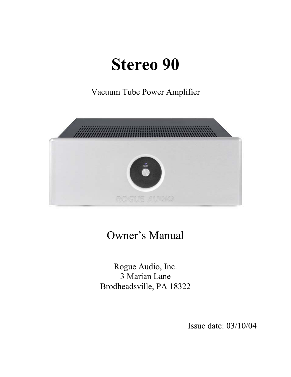 Rogue Audio Stereo 90 User Manual | 10 pages