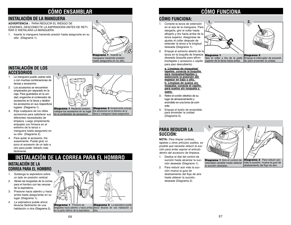 Cómo ensamblar, Instalación de la correa para el hombro, Cómo funciona | Instalación de la manguera, Instalación de los accesorios, Para reducir la succión | Royal Appliance LEXON S10 User Manual | Page 16 / 16